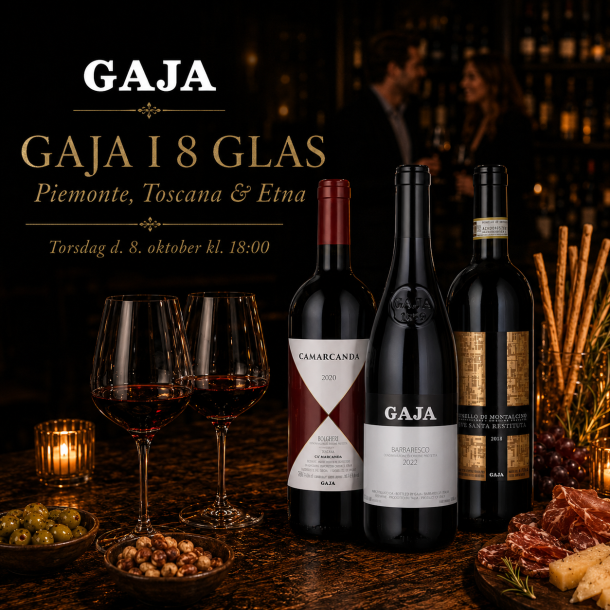 GAJA I 8 GLAS - Piemonte, Toscana &amp; Etna - Torsdag d. 8. oktober kl. 18:00